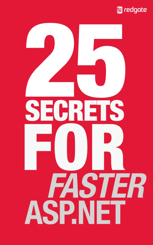 25 Secrets for Faster ASP.NET Applications