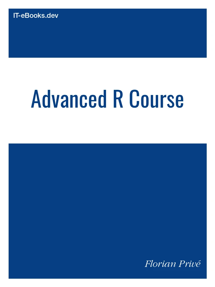 Advanced R Course