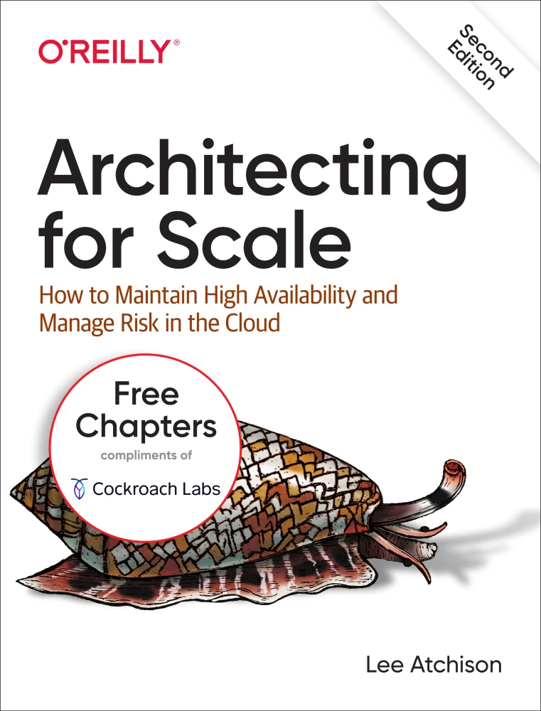 Architecting for Scale, 2nd Edition