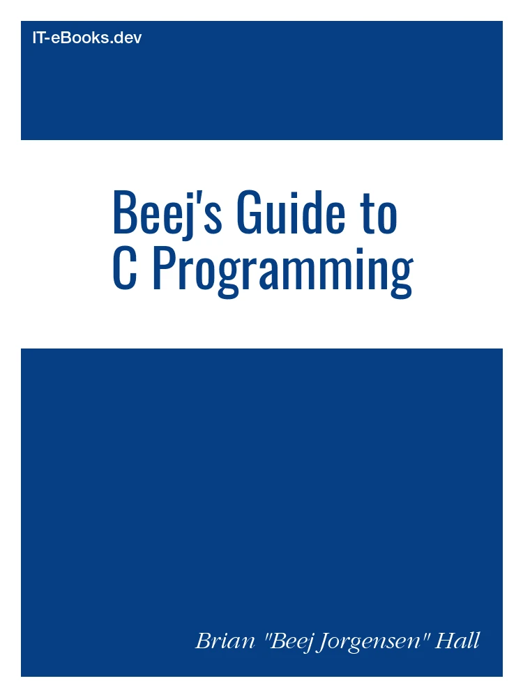 Beej's Guide to C Programming
