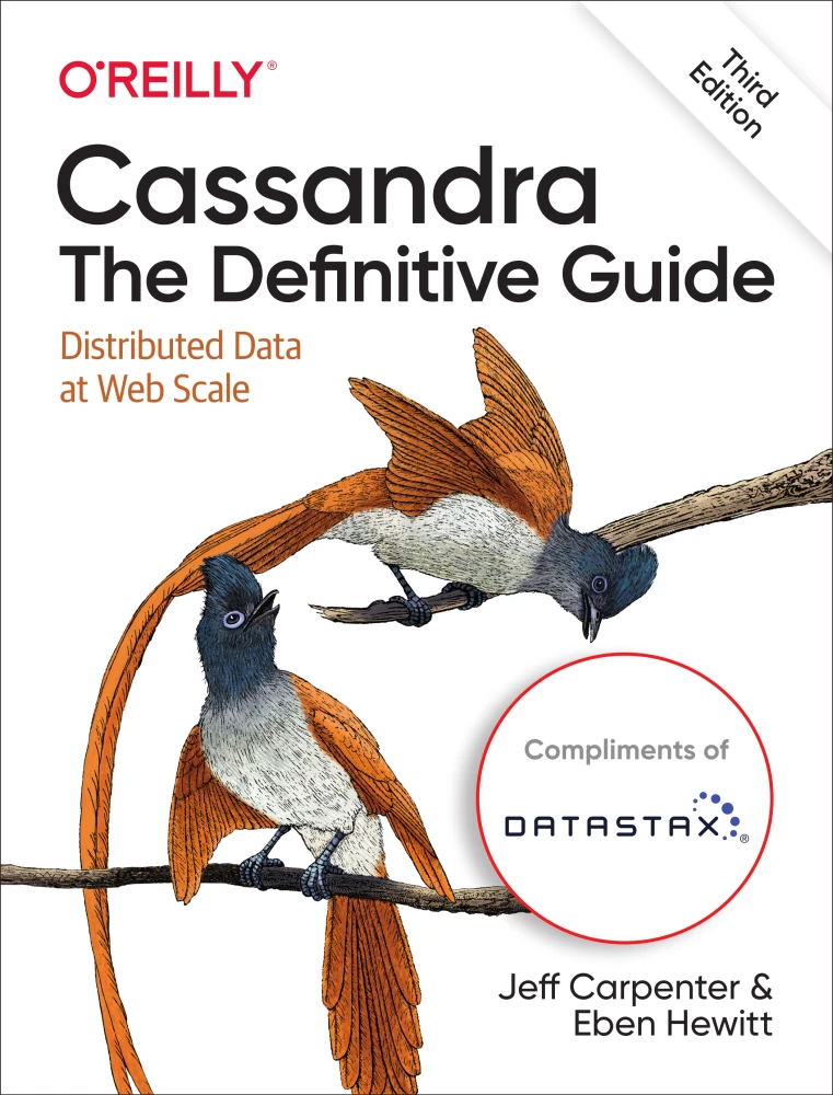 Cassandra: The Definitive Guide, 3rd Edition