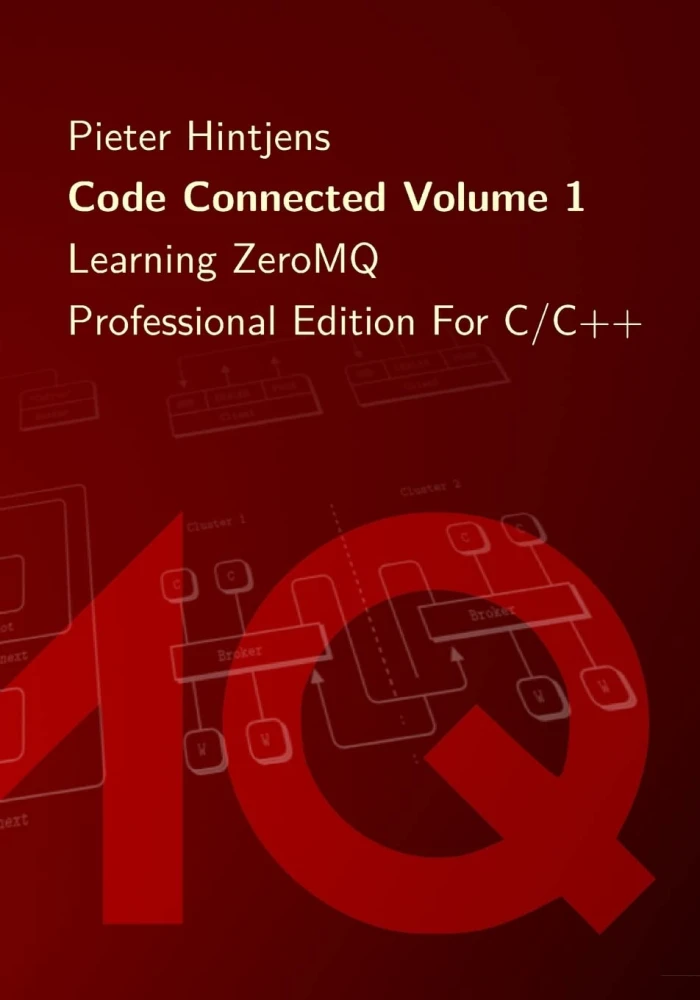 Code Connected Volume 1: Learning ZeroMQ