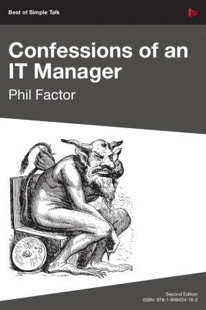 Confessions of an IT Manager, 2nd Edition