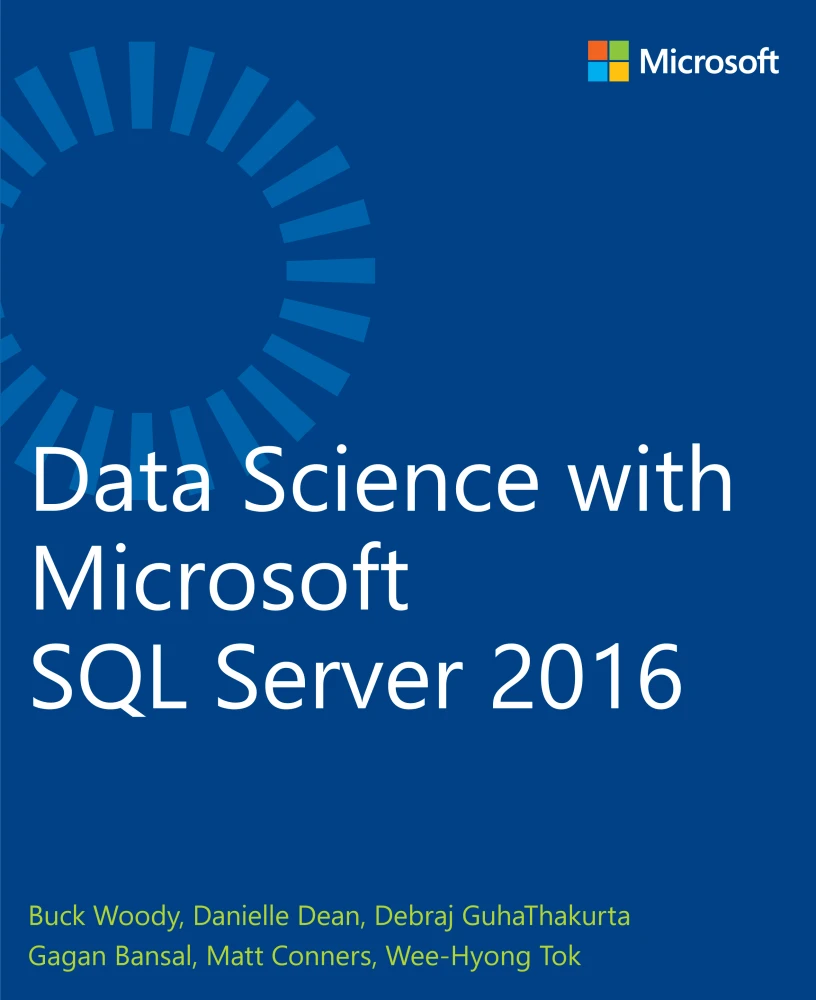 Data Science with Microsoft SQL Server 2016