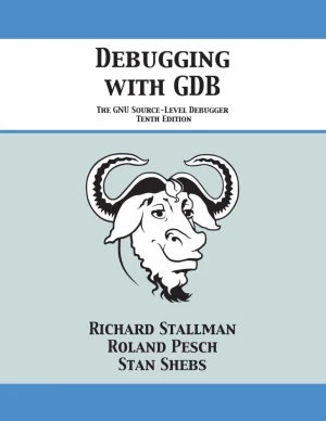 Debugging with GDB, 10th Edition