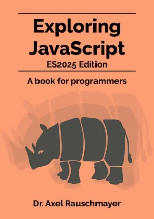 Exploring JavaScript, ES2025 Edition