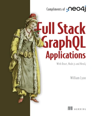 Full Stack GraphQL Applications