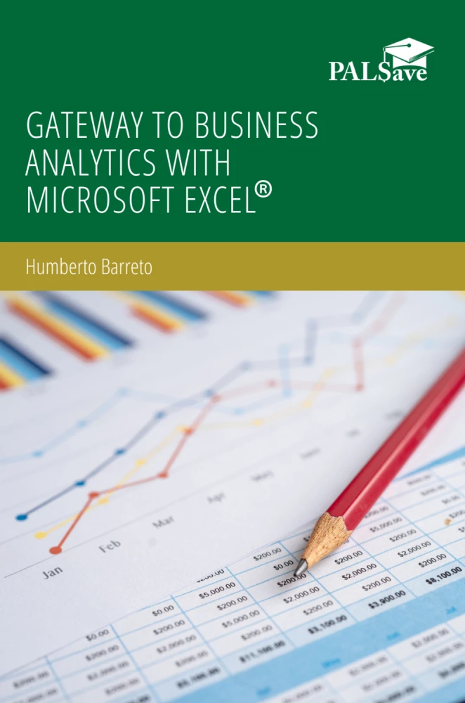 Gateway to Business Analytics with Microsoft Excel
