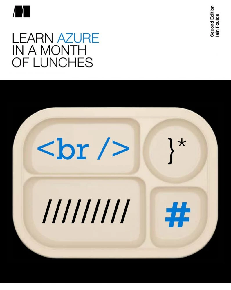 Learn Azure in a Month of Lunches, 2nd Edition