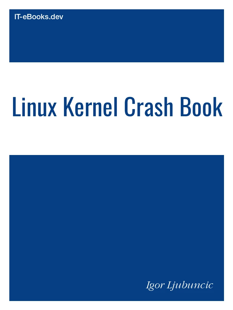 Linux Kernel Crash Book