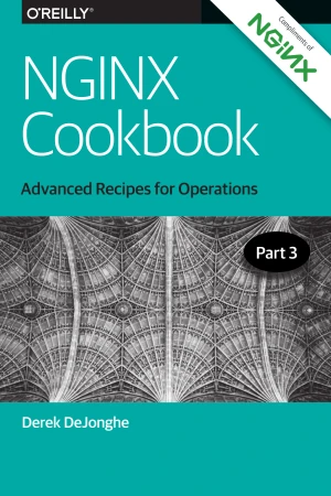 NGINX Cookbook, Part 3