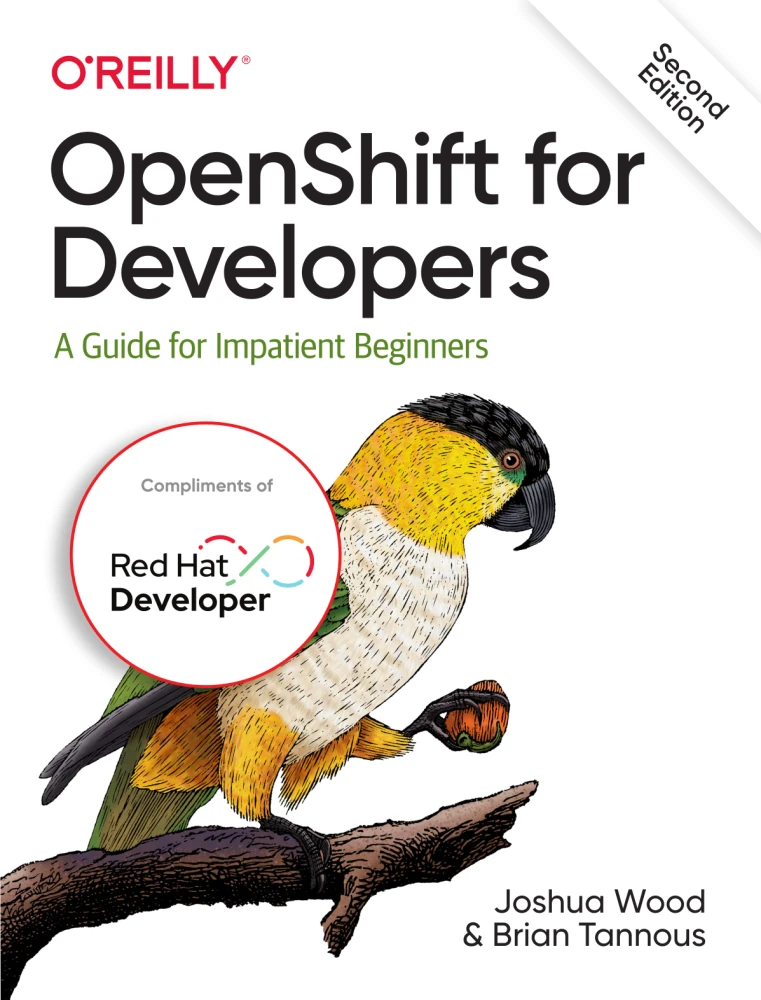OpenShift for Developers, 2nd Edition