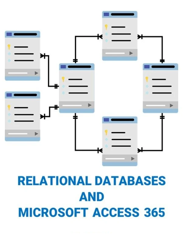 Relational Databases and Microsoft Access 365