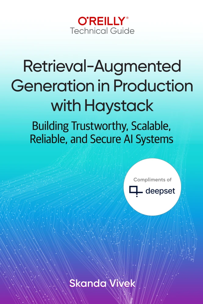 Retrieval-Augmented Generation in Production with Haystack