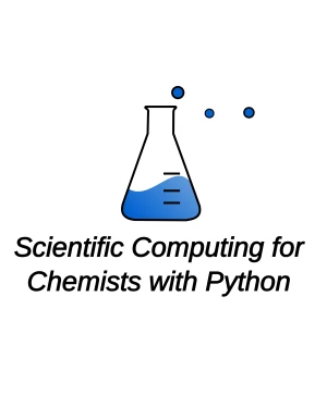 Scientific Computing for Chemists with Python