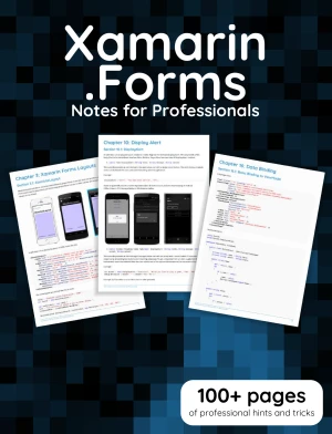 Xamarin.Forms Notes for Professionals